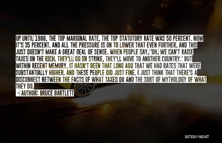 Just Another Memory Quotes By Bruce Bartlett