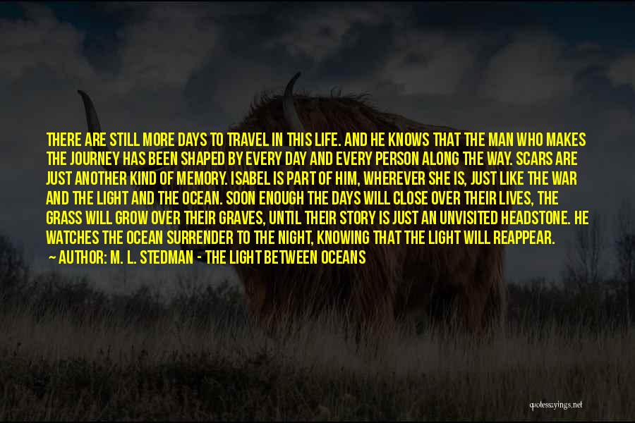 Just Another Memory Quotes By M. L. Stedman - The Light Between Oceans