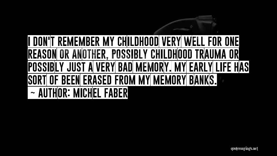 Just Another Memory Quotes By Michel Faber