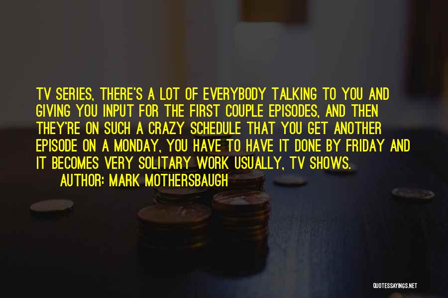 Just Another Monday Quotes By Mark Mothersbaugh