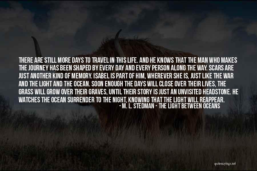 Just Another Night Quotes By M. L. Stedman - The Light Between Oceans