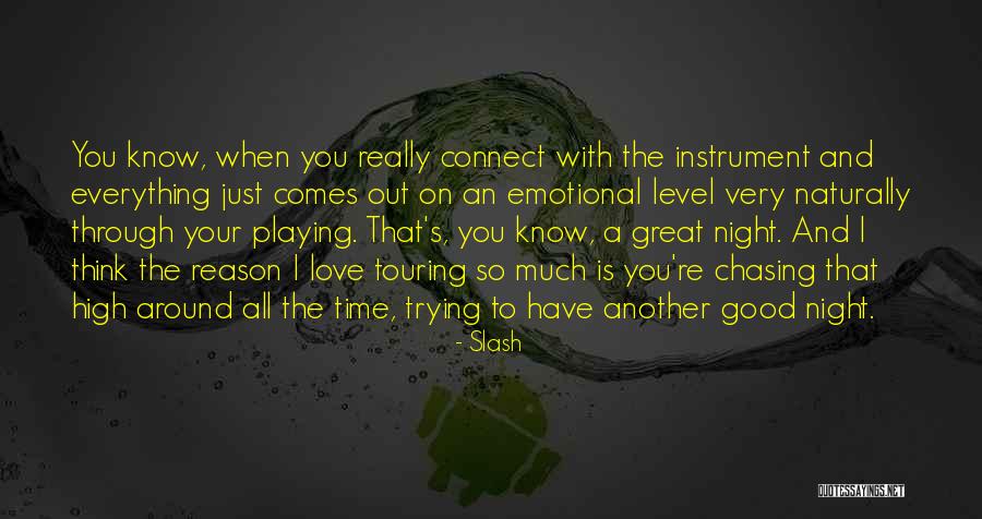 Just Another Night Quotes By Slash