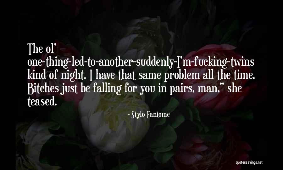 Just Another Night Quotes By Stylo Fantome