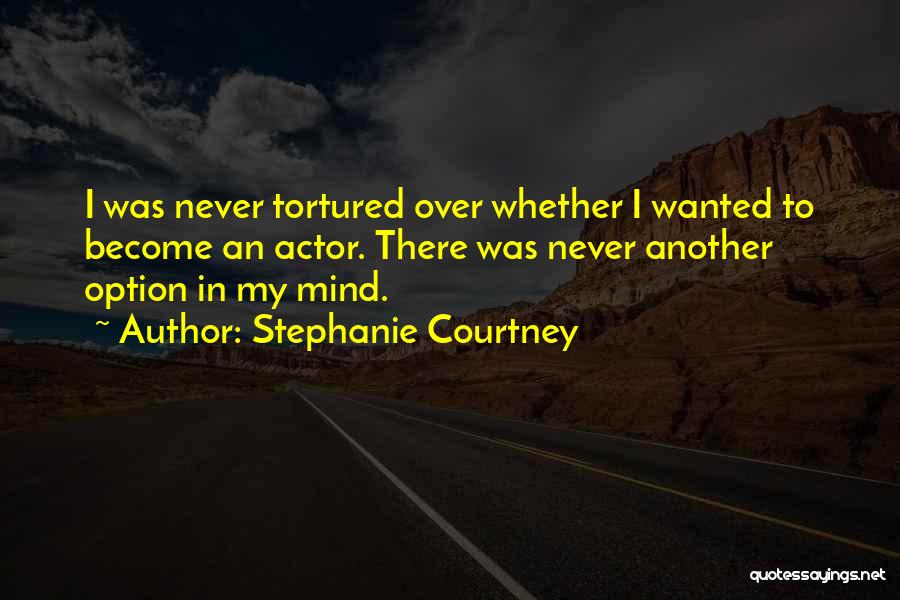Just Another Option Quotes By Stephanie Courtney
