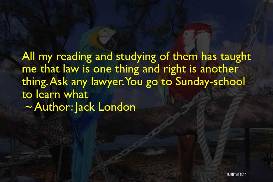 Just Another Sunday Quotes By Jack London