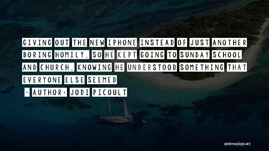 Just Another Sunday Quotes By Jodi Picoult