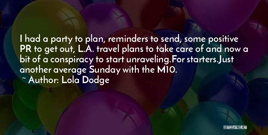 Just Another Sunday Quotes By Lola Dodge