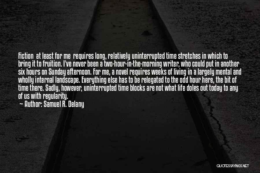 Just Another Sunday Quotes By Samuel R. Delany