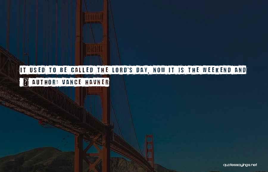 Just Another Sunday Quotes By Vance Havner