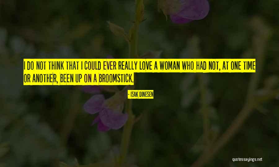 Just Another Woman In Love Quotes By Isak Dinesen