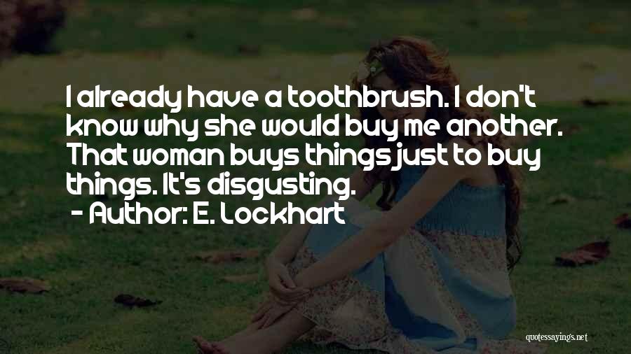 Just Another Woman Quotes By E. Lockhart