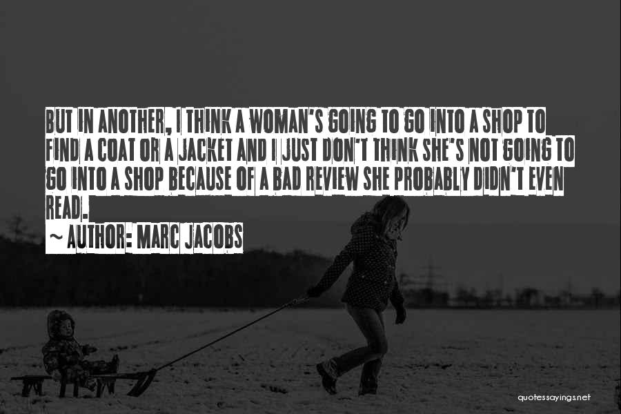 Just Another Woman Quotes By Marc Jacobs