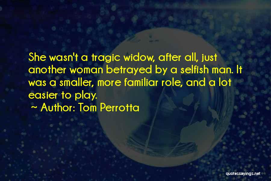 Just Another Woman Quotes By Tom Perrotta