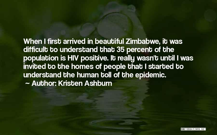 Just Arrived Home Quotes By Kristen Ashburn