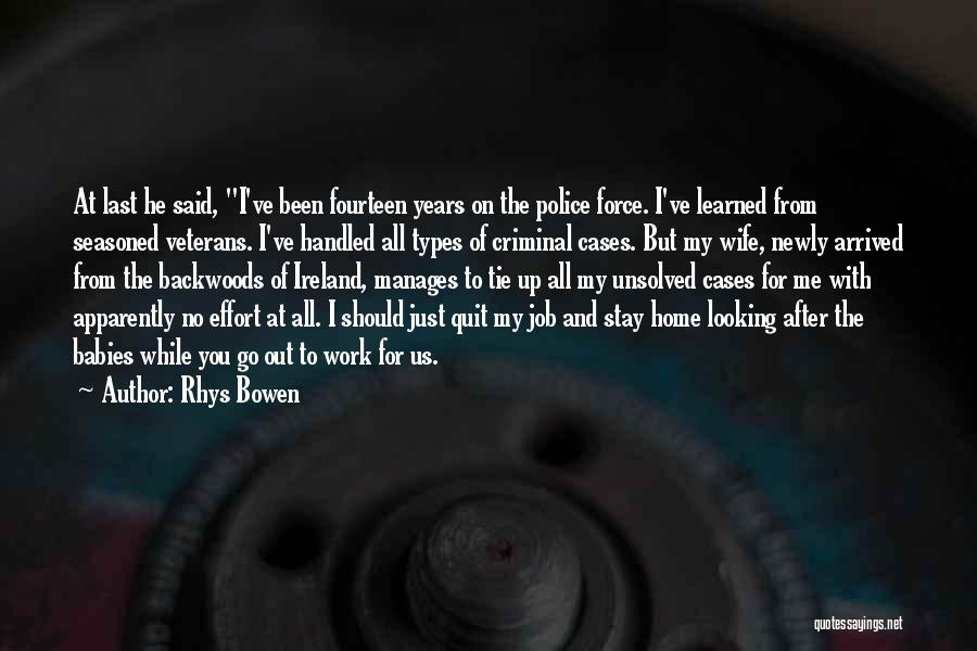 Just Arrived Home Quotes By Rhys Bowen