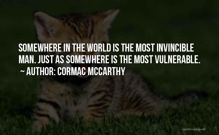 Just As Quotes By Cormac McCarthy