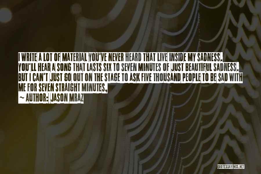 Just Ask Me Out Quotes By Jason Mraz