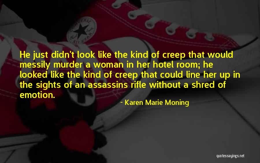 Just Assassins Quotes By Karen Marie Moning