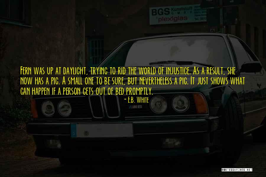 Just B E Quotes By E.B. White Just B E Quotes By E.B. White