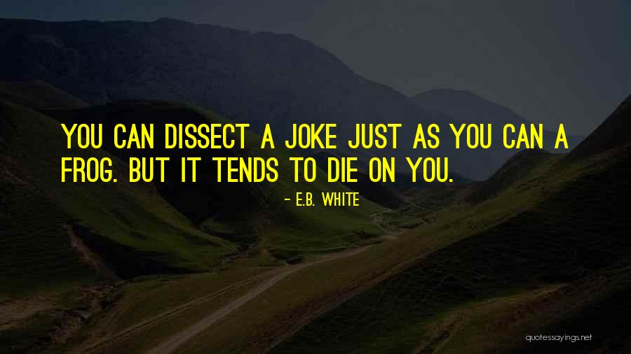 Just B E Quotes By E.B. White Just B E Quotes By E.B. White