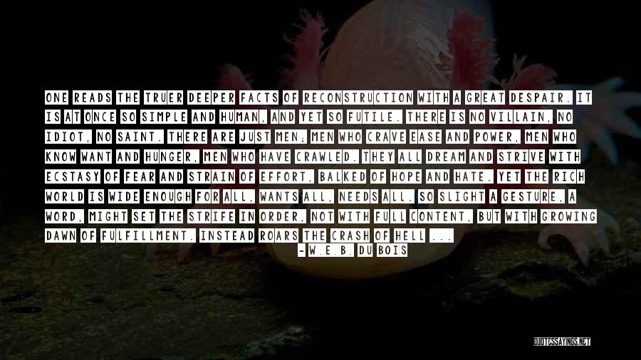 Just B E Quotes By W.E.B. Du Bois Just B E Quotes By W.E.B. Du Bois