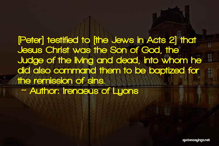 Just Baptized Quotes By Irenaeus Of Lyons