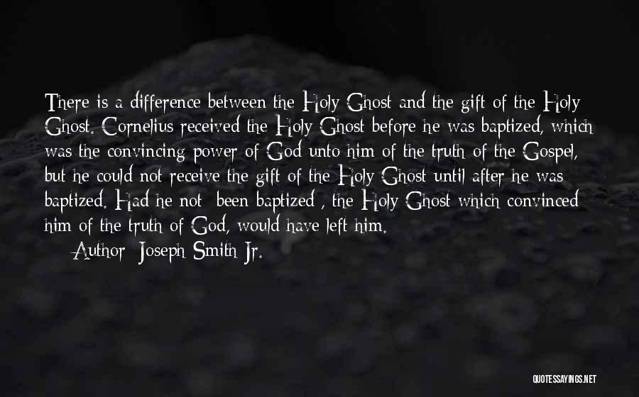 Just Baptized Quotes By Joseph Smith Jr.