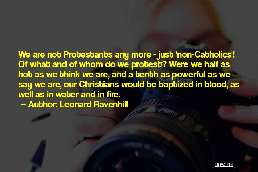 Just Baptized Quotes By Leonard Ravenhill