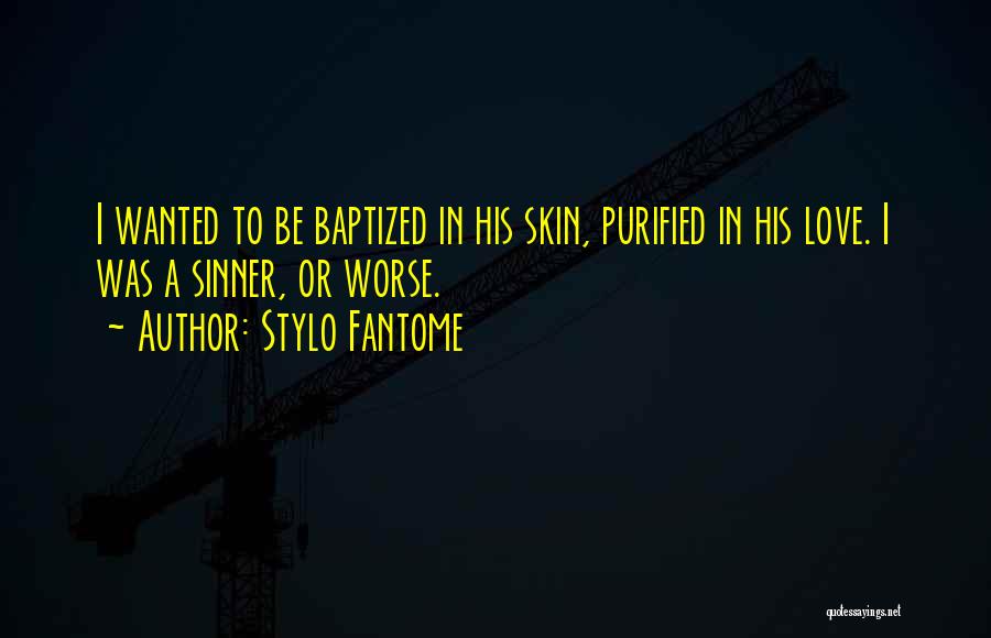 Just Baptized Quotes By Stylo Fantome