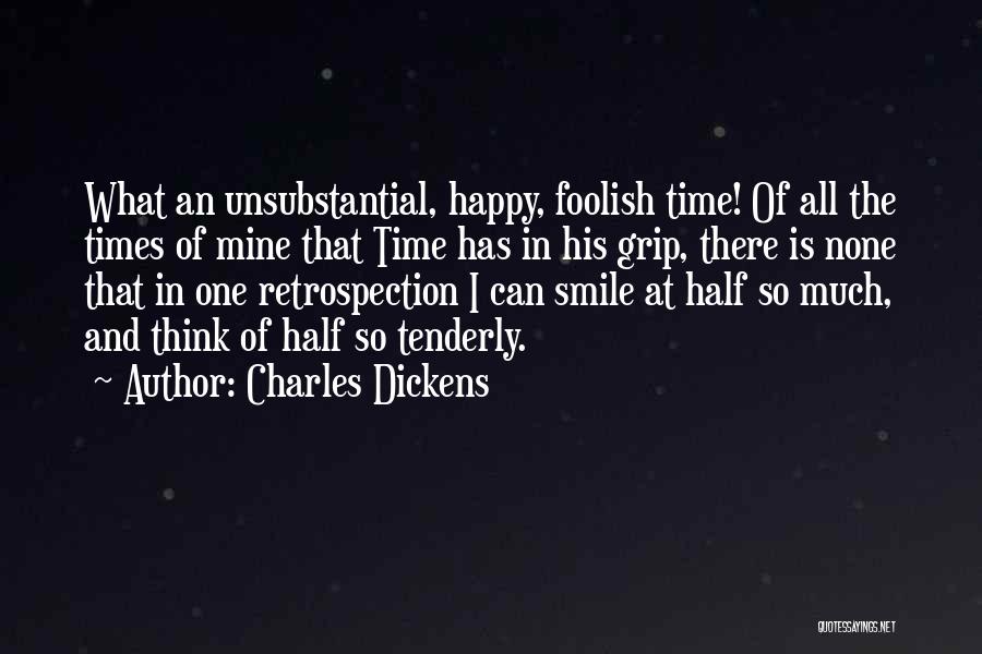 Just Be Happy And Smile Quotes By Charles Dickens