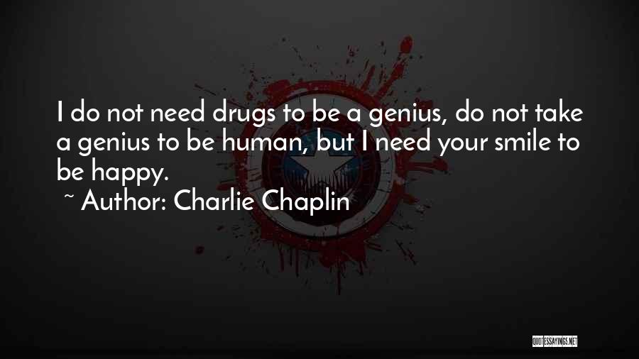 Just Be Happy And Smile Quotes By Charlie Chaplin