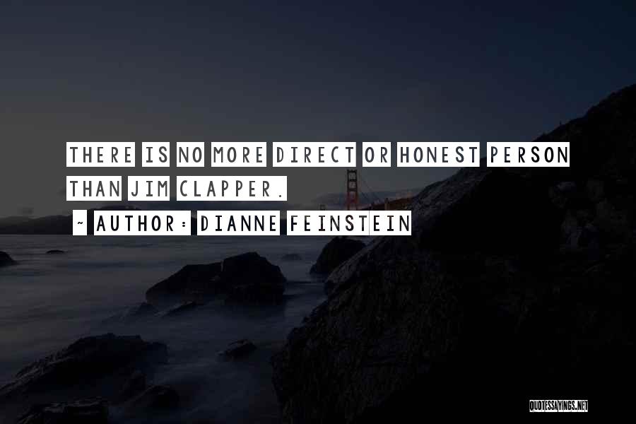 Just Be Honest With Yourself Quotes By Dianne Feinstein