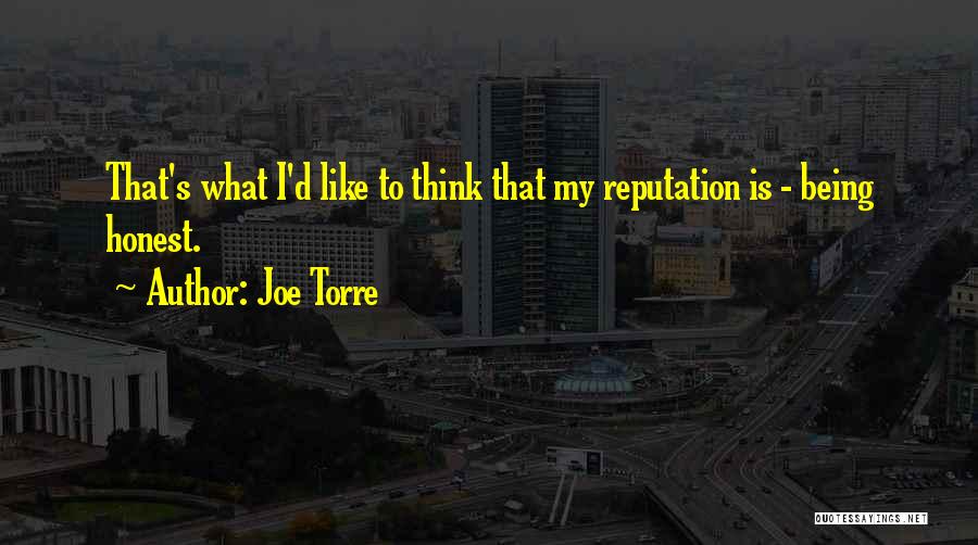 Just Be Honest With Yourself Quotes By Joe Torre