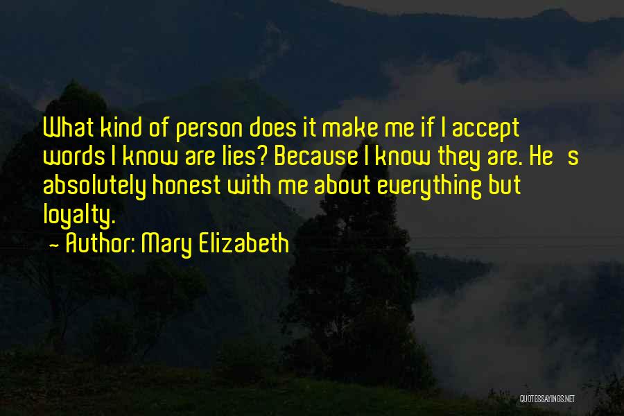 Just Be Honest With Yourself Quotes By Mary Elizabeth