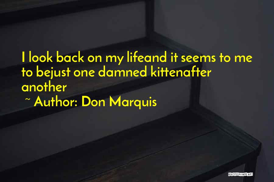 Just Be Me Quotes By Don Marquis