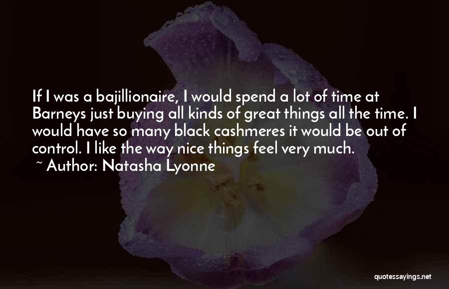 Just Be Nice Quotes By Natasha Lyonne