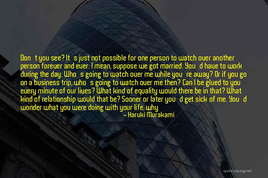 Just Be With Me Forever Quotes By Haruki Murakami Just Be With Me Forever Quotes By Haruki Murakami