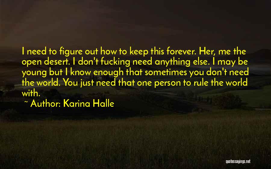 Just Be With Me Forever Quotes By Karina Halle