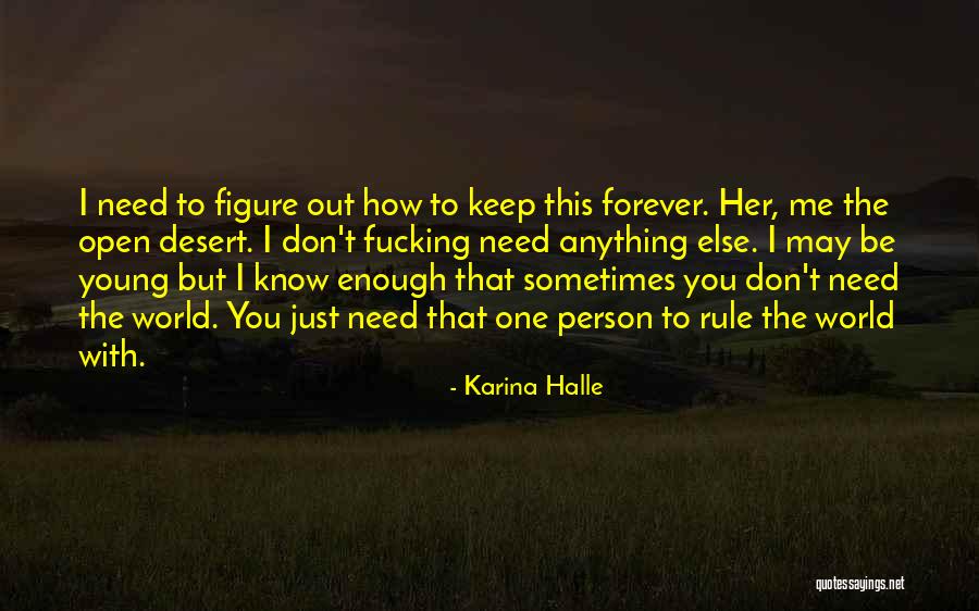 Just Be With Me Forever Quotes By Karina Halle