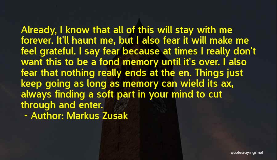 Just Be With Me Forever Quotes By Markus Zusak