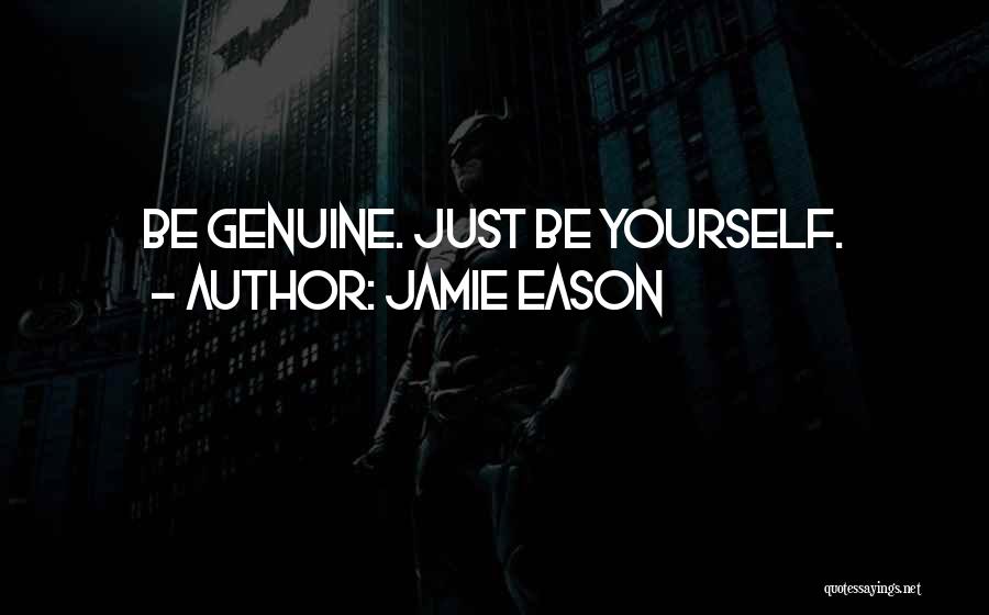 Just Be Yourself Quotes By Jamie Eason