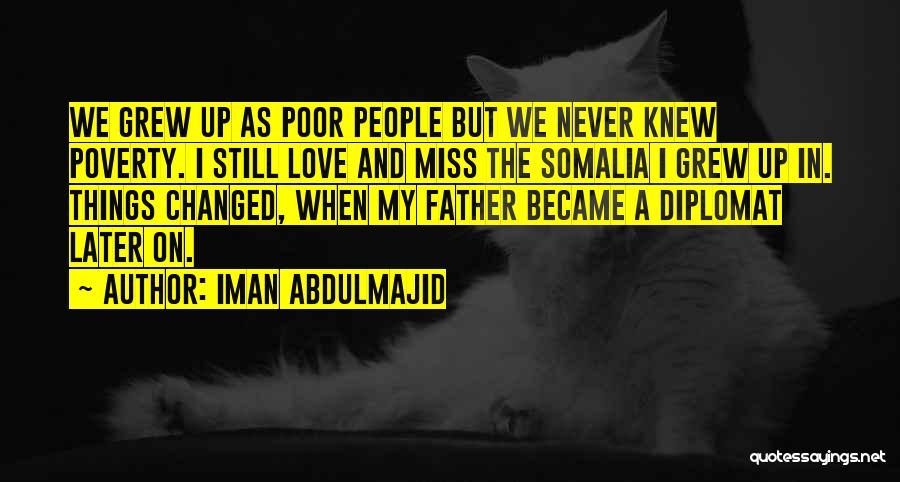 Just Became Father Quotes By Iman Abdulmajid