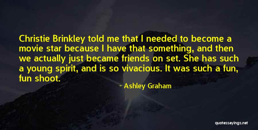 Just Became Friends Quotes By Ashley Graham