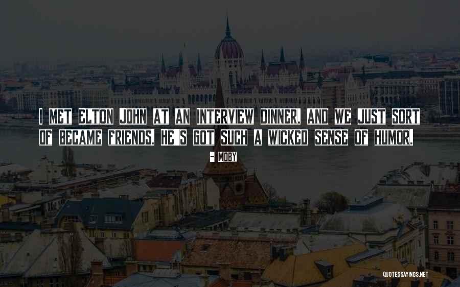 Just Became Friends Quotes By Moby Just Became Friends Quotes By Moby