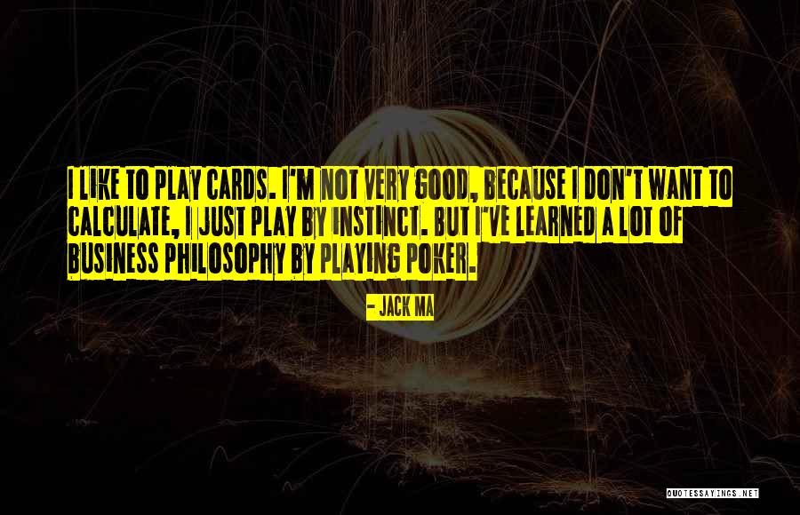 Just Because Cards Quotes By Jack Ma