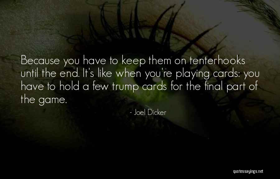 Just Because Cards Quotes By Joel Dicker Just Because Cards Quotes By Joel Dicker