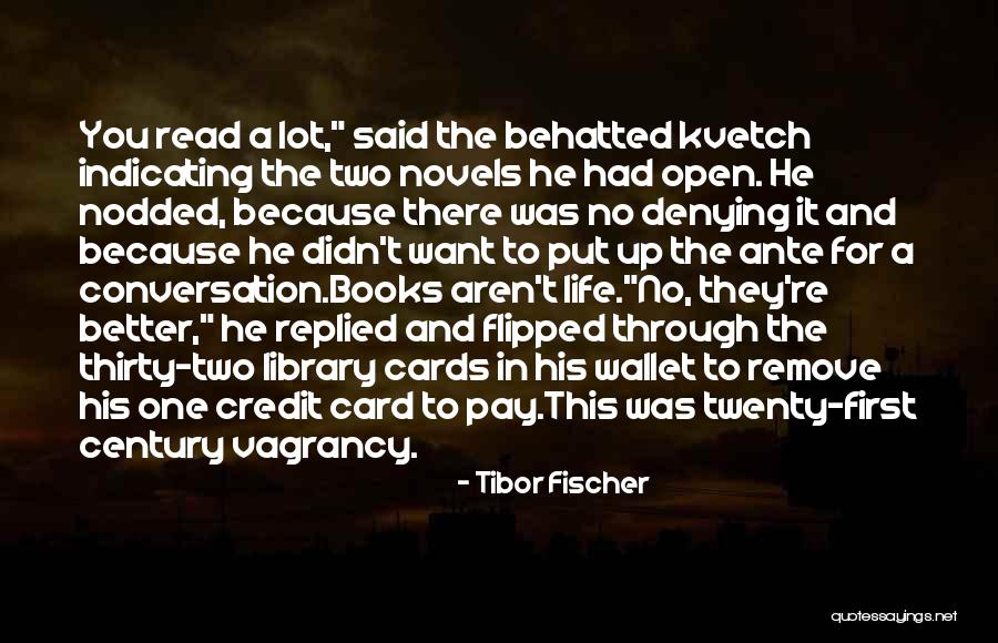 Just Because Cards Quotes By Tibor Fischer