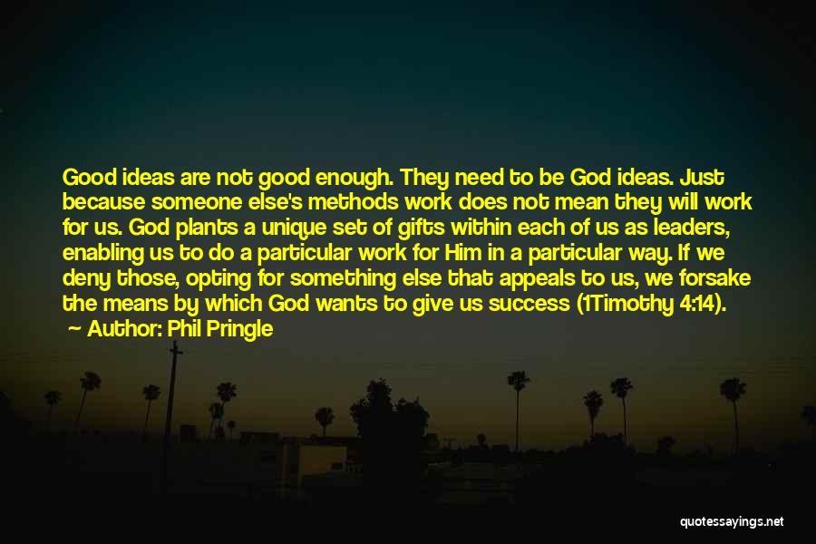 Just Because Gifts Quotes By Phil Pringle