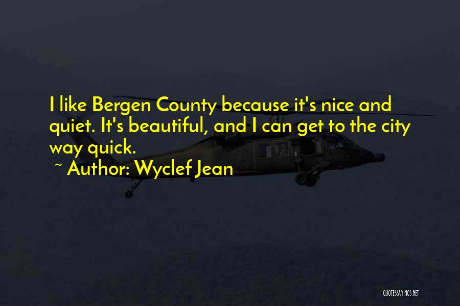 Just Because I Am Nice Quotes By Wyclef Jean