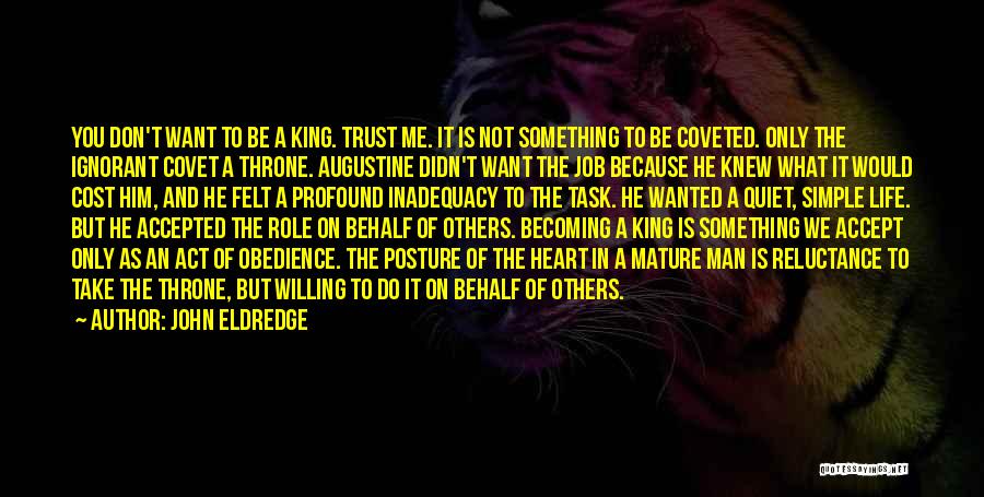 Just Because I Am Quiet Quotes By John Eldredge